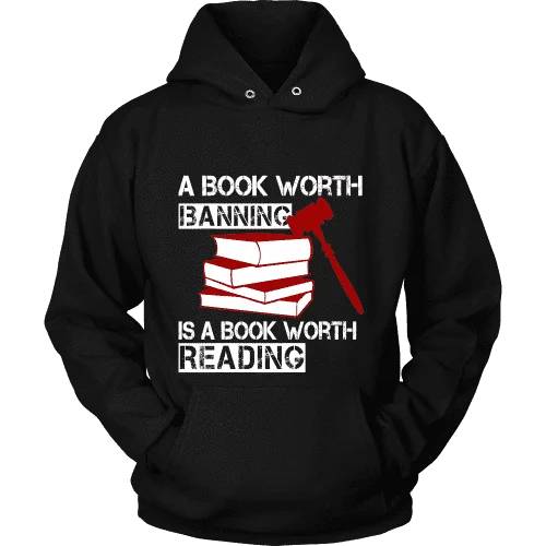 A book worth banning is a book worth reading Hoodie